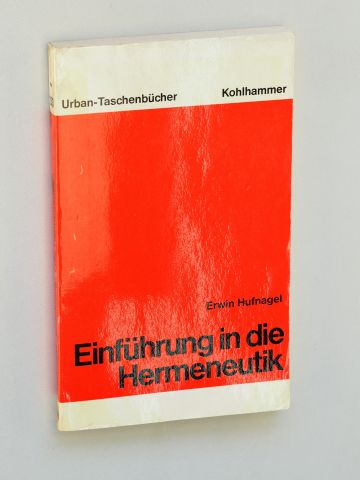 Hufnagel, Erwin:  Einführung in die Hermeneutik. 