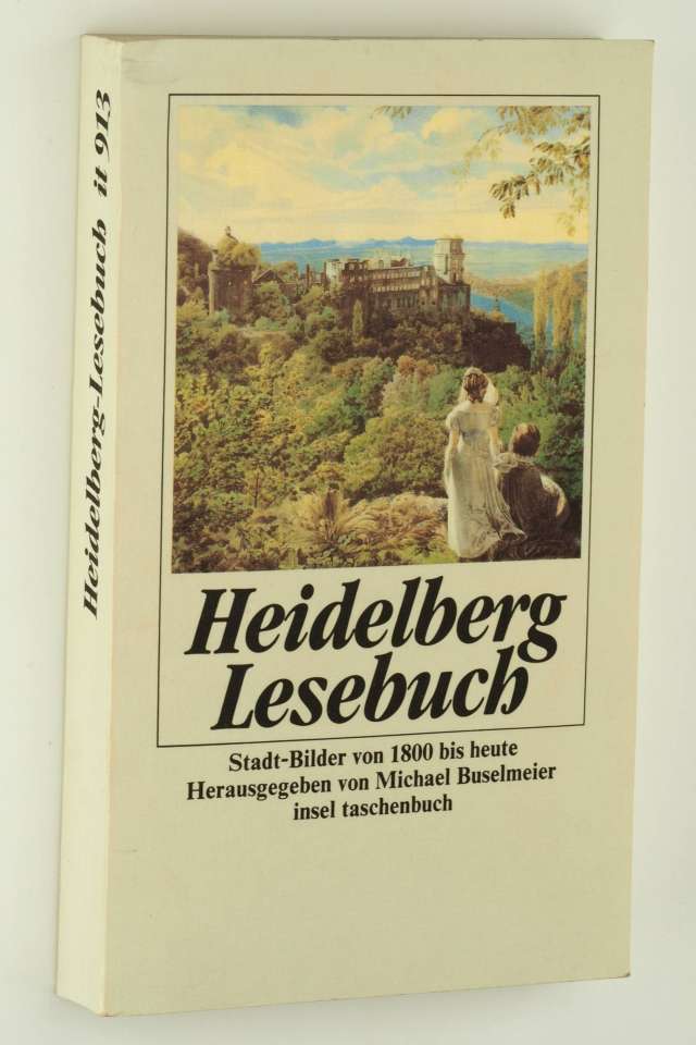   Heidelberg-Lesebuch. Stadt-Bilder von 1800 bis heute. Hrsg. von Michael Buselmeier. 