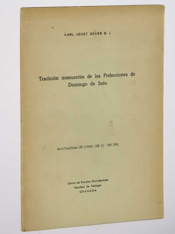 Becker, Karl Josef:  Tradición manuscrita de las prelecciones de Domingo de Soto. 