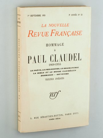 Hommage à Paul Claudel  1868-1955. Le Poète, le philosophe, le dramaturge. La Bible et le Monde Caludélien. Hommages. Souvenirs. Textes inédits. 
