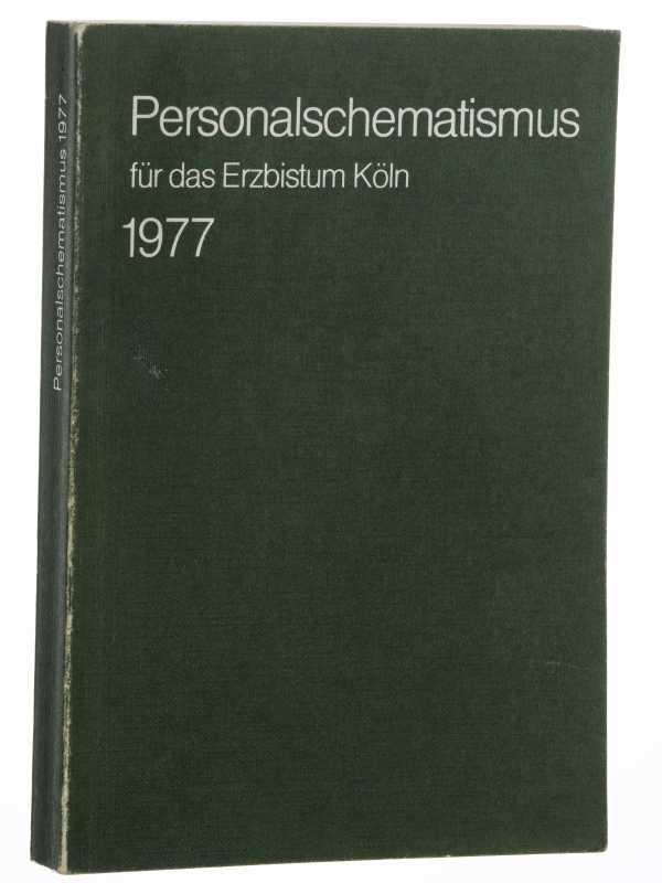   Personalschematismus für das Erzbistum Köln 1977. Redaktionsschluß: 30. November 1976. 