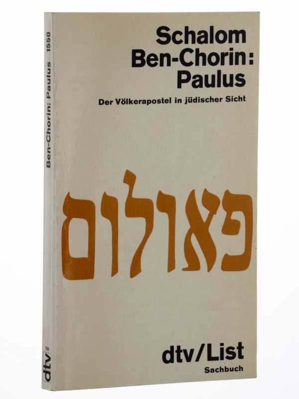 Ben-Chorin, Schalom:  Paulus. Der Völkerapostel in jüdischer Sicht. 