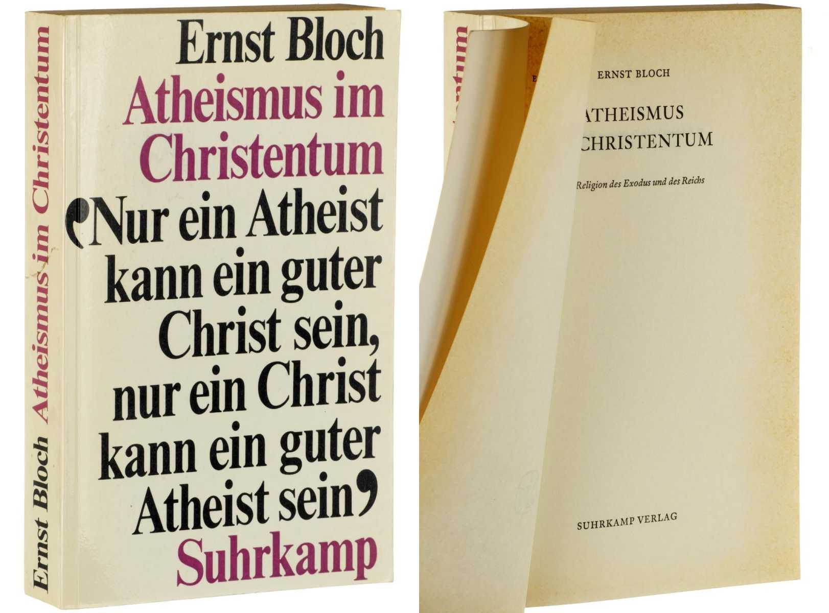 Bloch, Ernst:  Atheismus und Christentum. Zur Religion des Exodus und des Reichs. (Gesamtausgabe; 14). 