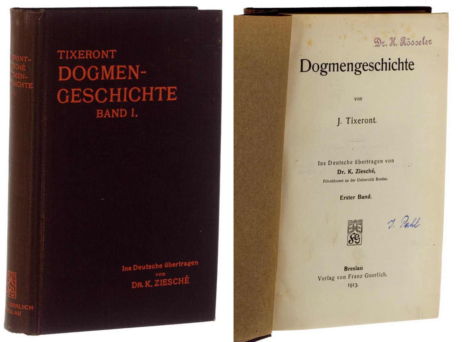 Tixeront, Joseph:  Dogmengeschichte. Ins Dt. übertr. von K. Ziesché. Band 1. 