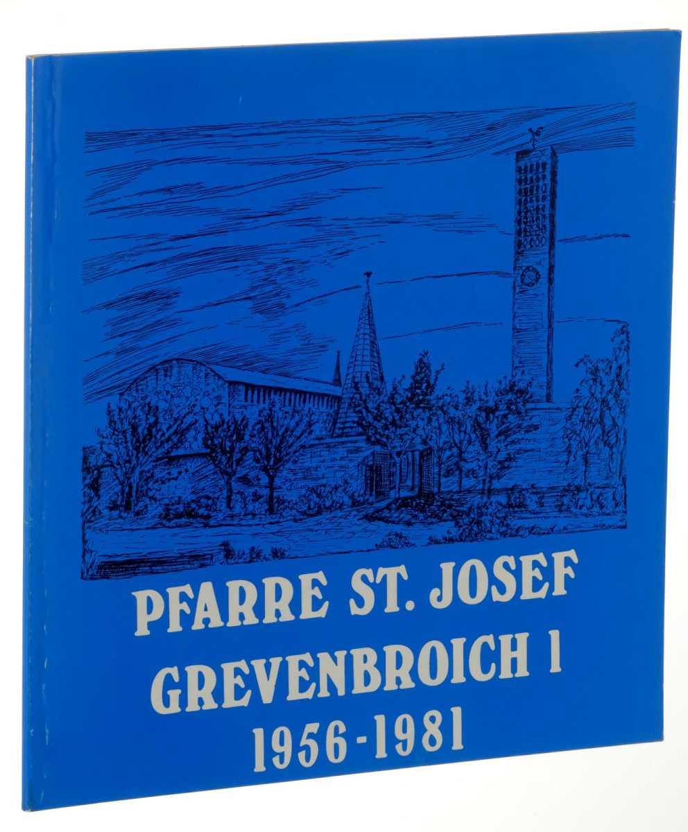  Pfarre St. Josef Grevenbroich 1. 1956-1981. 