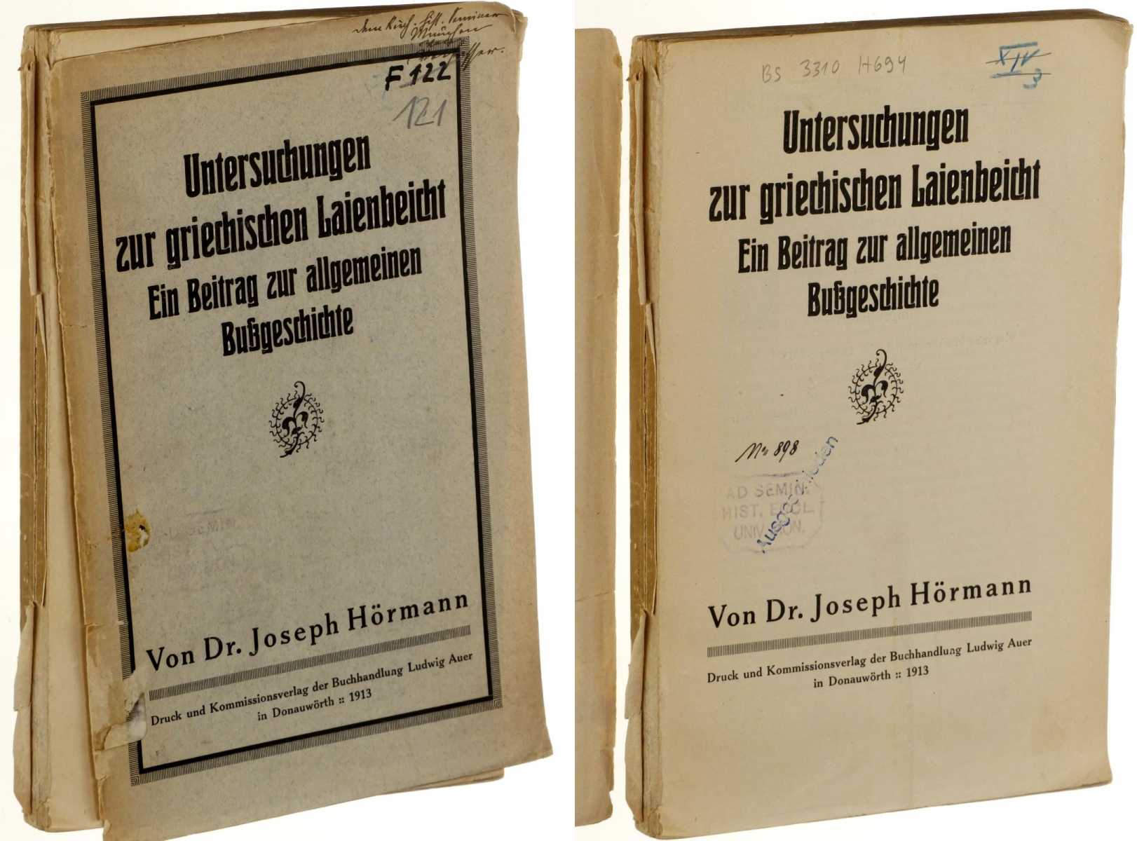 Hörmann, Joseph:  Untersuchungen zur griechischen Laienbeicht. Ein Beitrag zur allgemeinen Bußgeschichte. 