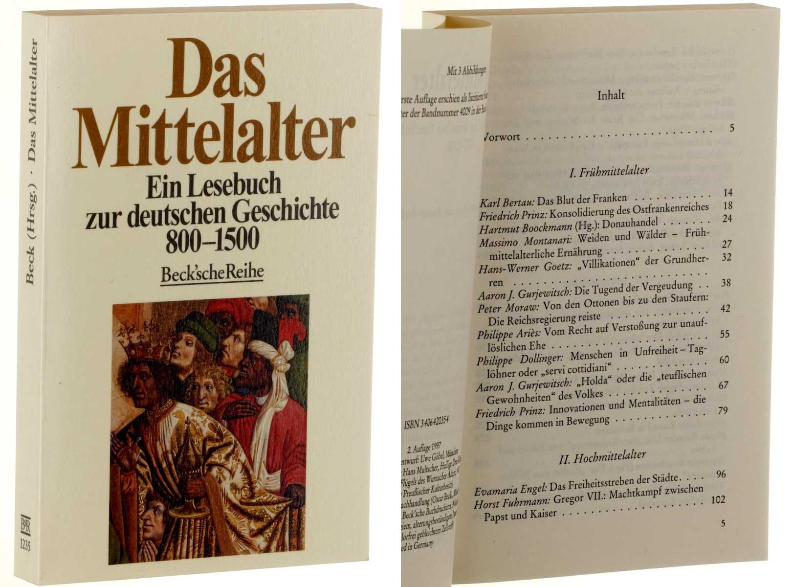 Beck, Rainer [Hrsg.]:  Das Mittelalter. Ein Lesebuch zur deutschen Geschichte; 800 - 1500. 