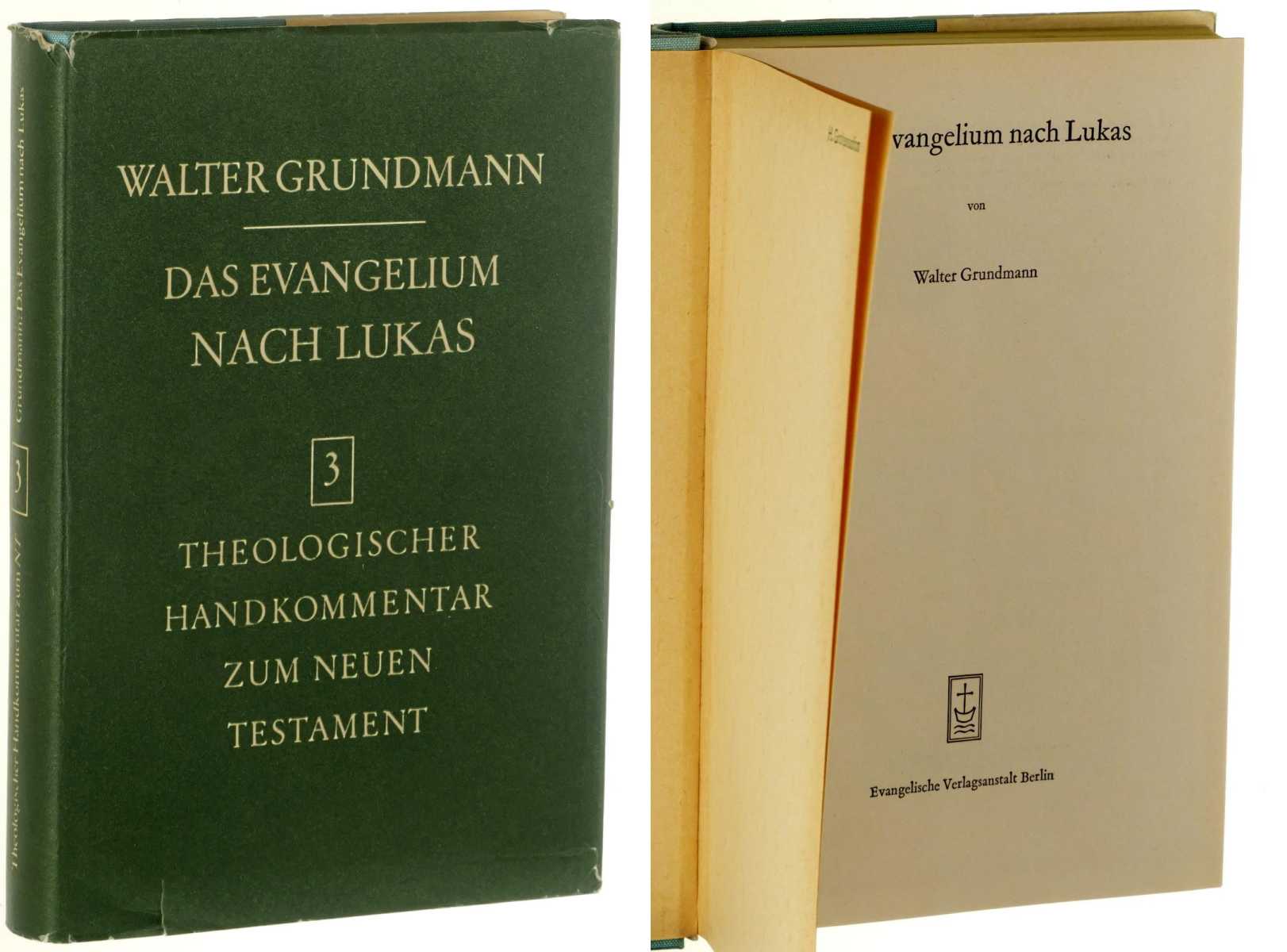 Grundmann, Walter:  Das Evangelium nach Lukas. 