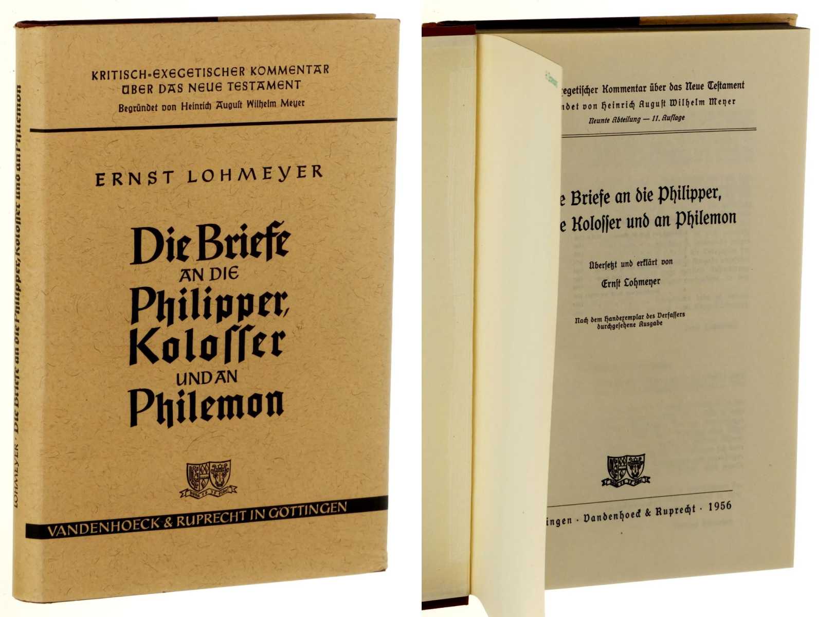 Lohmeyer, Ernst:  Die Briefe an die Philipper, an die Kolosser und an Philemon. 