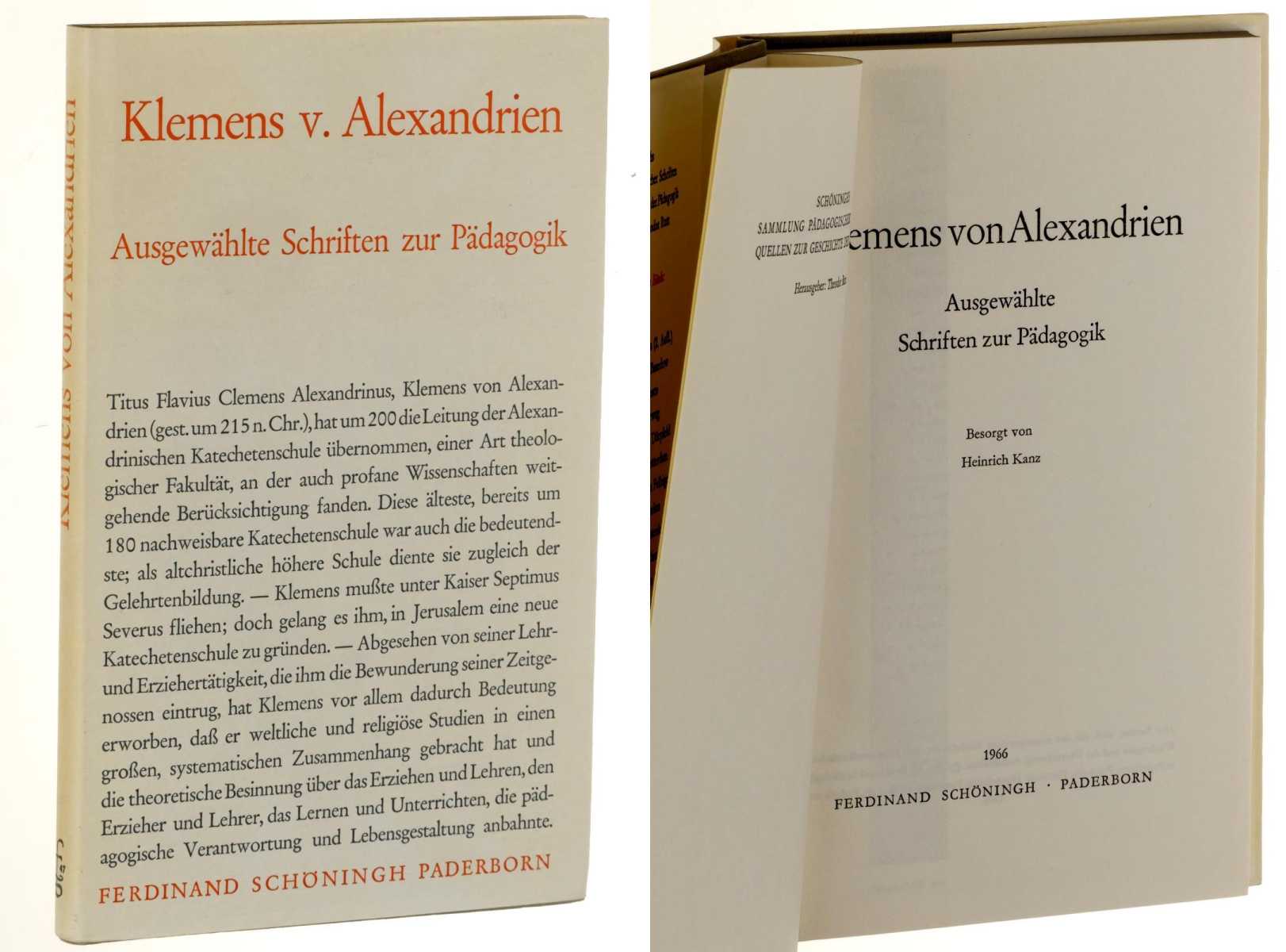 Klemens von Alexandrien:  Ausgewählte Schriften zur Pädagogik. Besorgt v. Heinrich Kanz. 