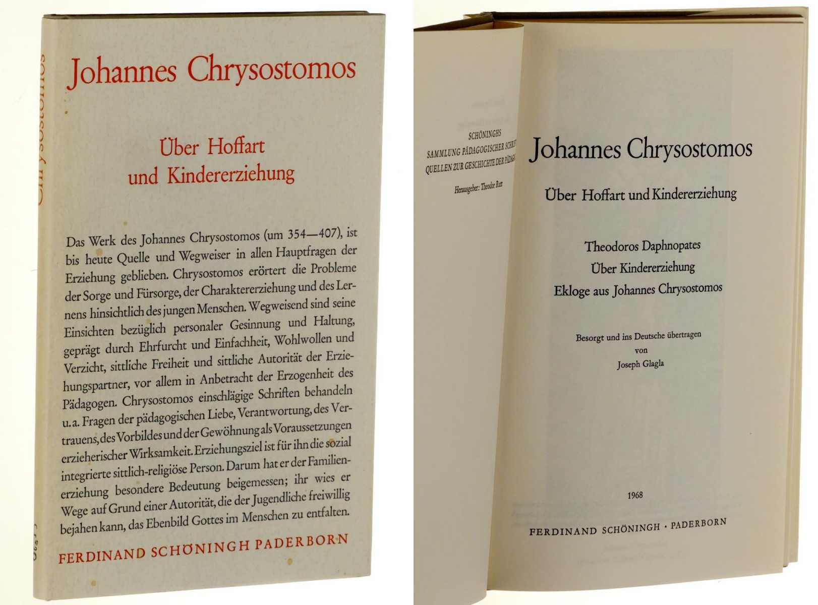 Johannes Chrysotomos:  Über Hoffart und Kindererziehung. 