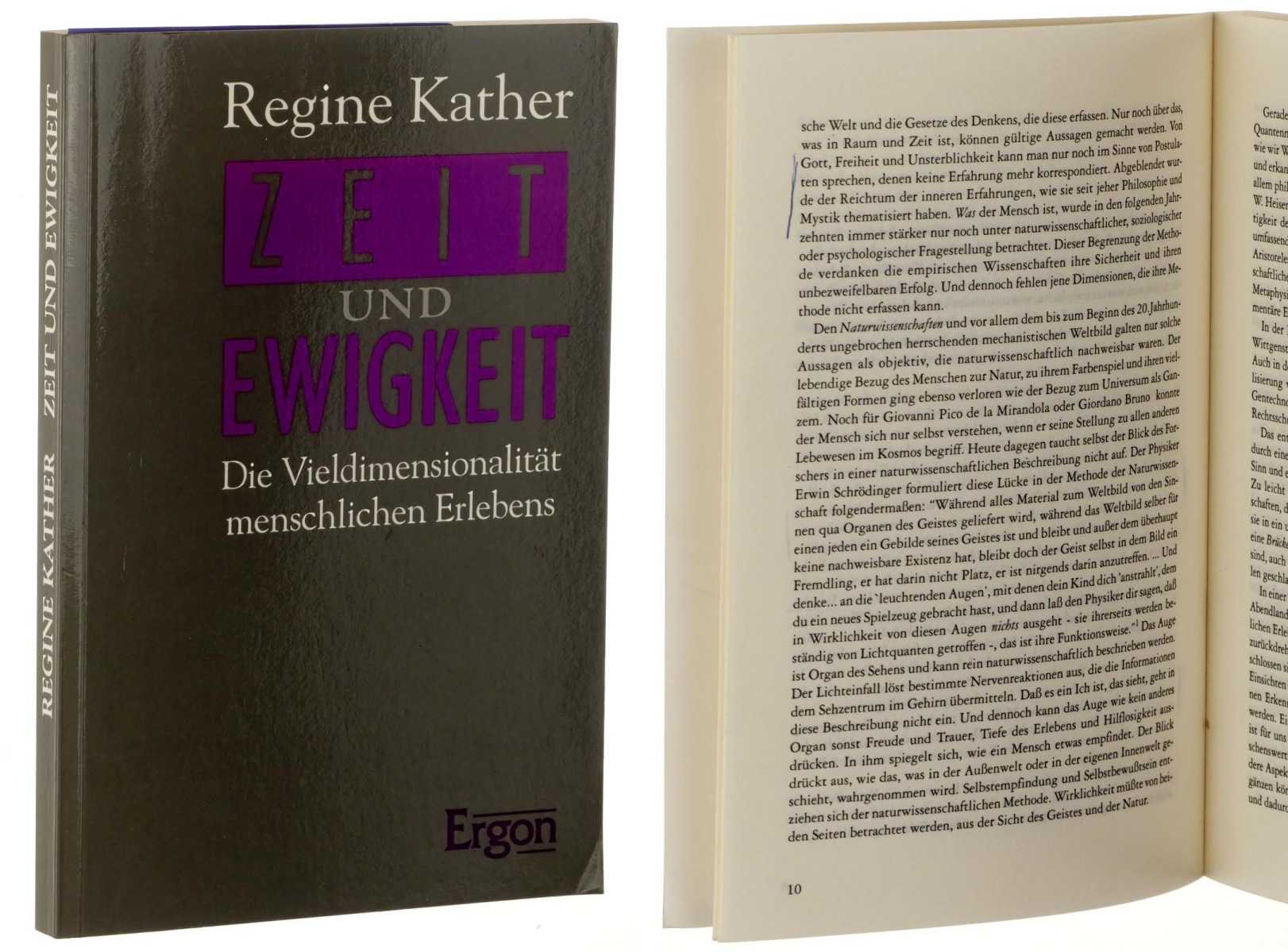 Kather, Regine:  Zeit und Ewigkeit. über die Vieldimensionalität menschlichen Erlebens. 