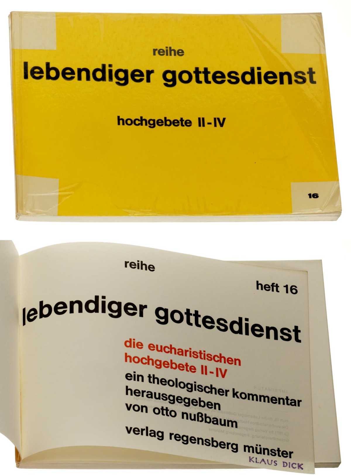 Nußbaum, Otto (Hg.):  Die eucharistischen Hochgebete 2 - 4. Ein theologischer Kommentar. 