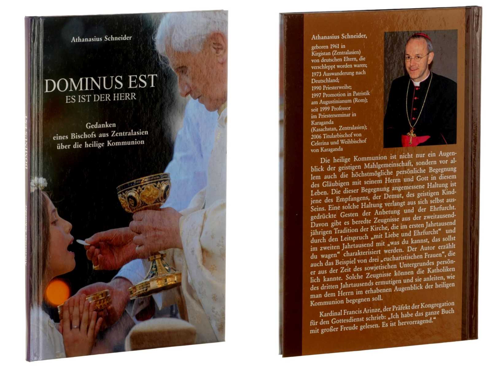 Schneider, Athanasius:  Dominus est. es ist der Herr. Gedanken eines Bischofs aus Zentralasien über die heilige Kommunion. 