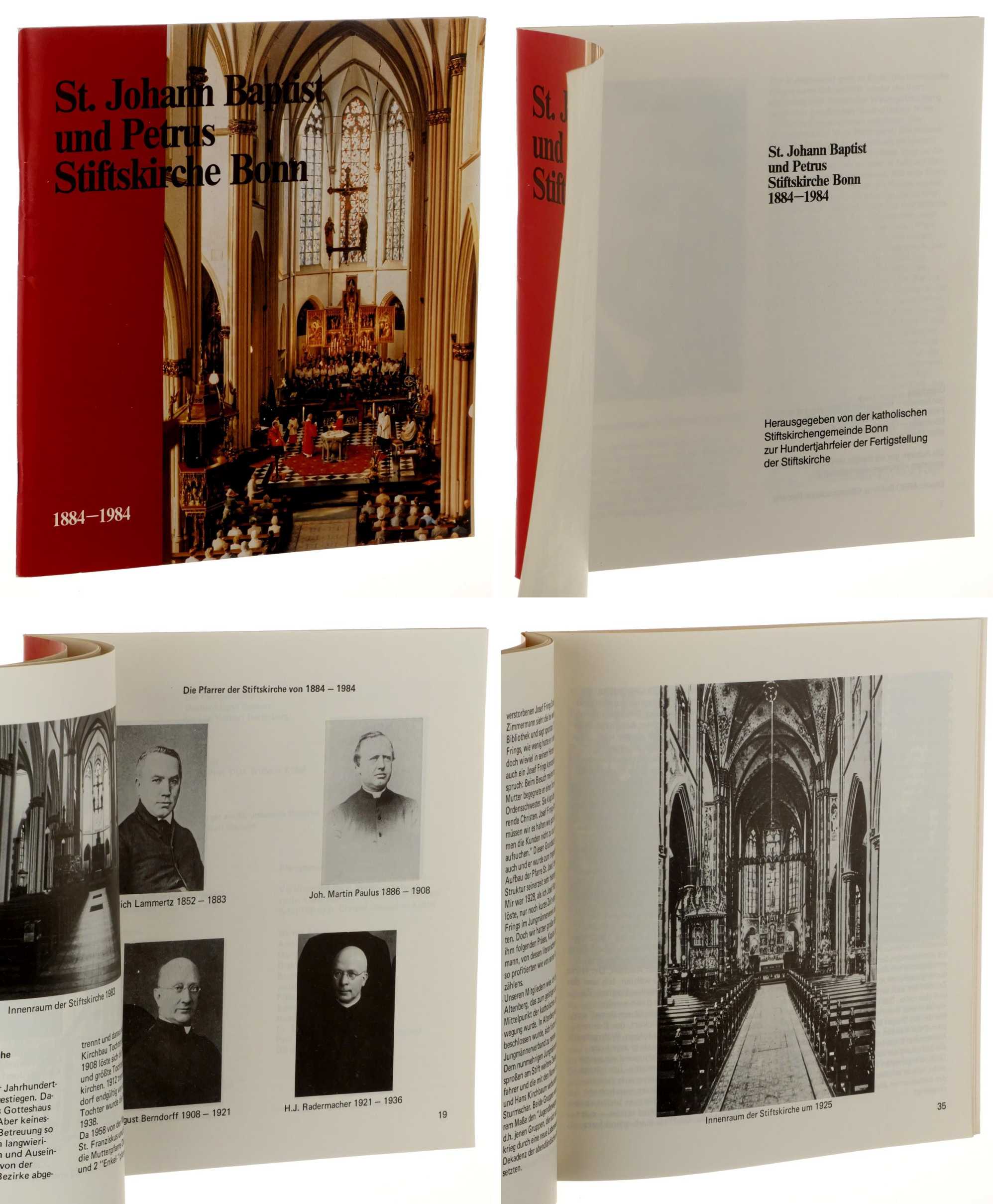   Sankt Johann Baptist und Petrus Stiftskirche Bonn. 1884-1984. Zur Hundertjahrfeier der Fertigstellung der Stiftskirche. 