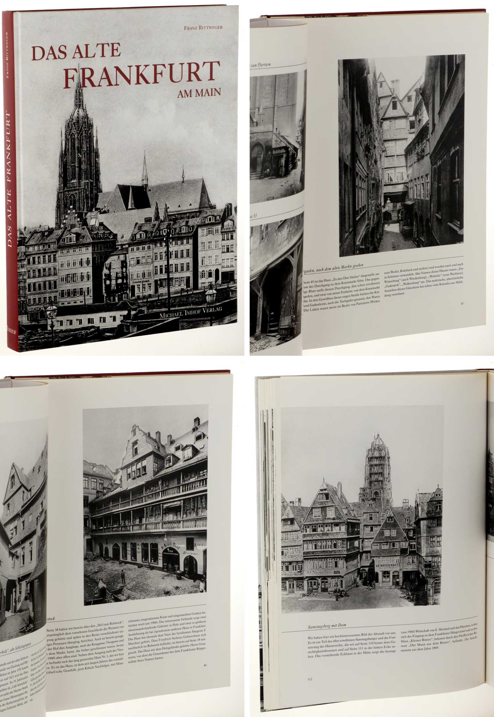 Rittweger, Franz:  Das alte Frankfurt. Fotos von Carl Friedrich Fay: 