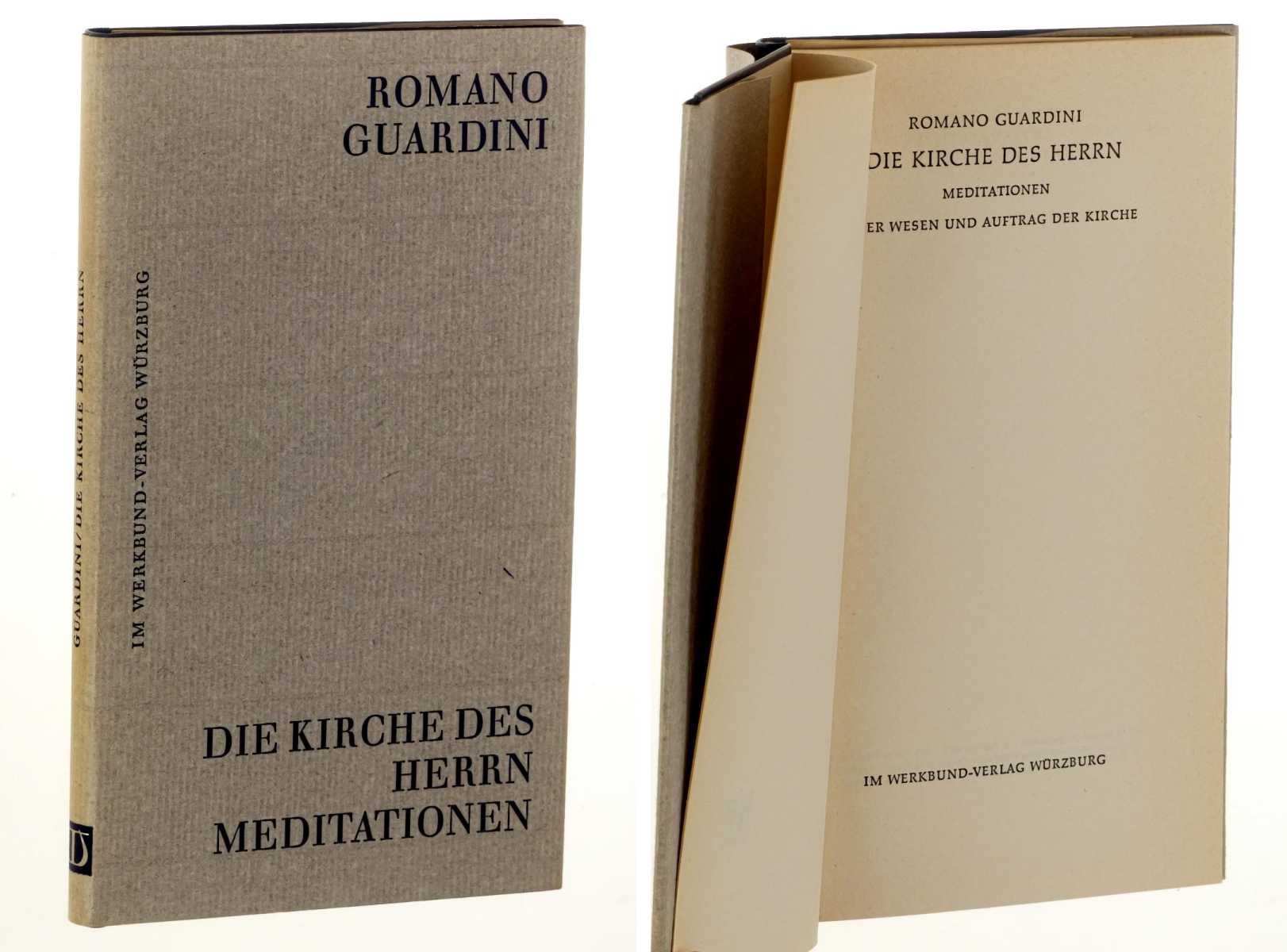 Guardini, Romano:  Die Kirche des Herrn. Meditationen über Wissen und Auftrag der Kirche. 