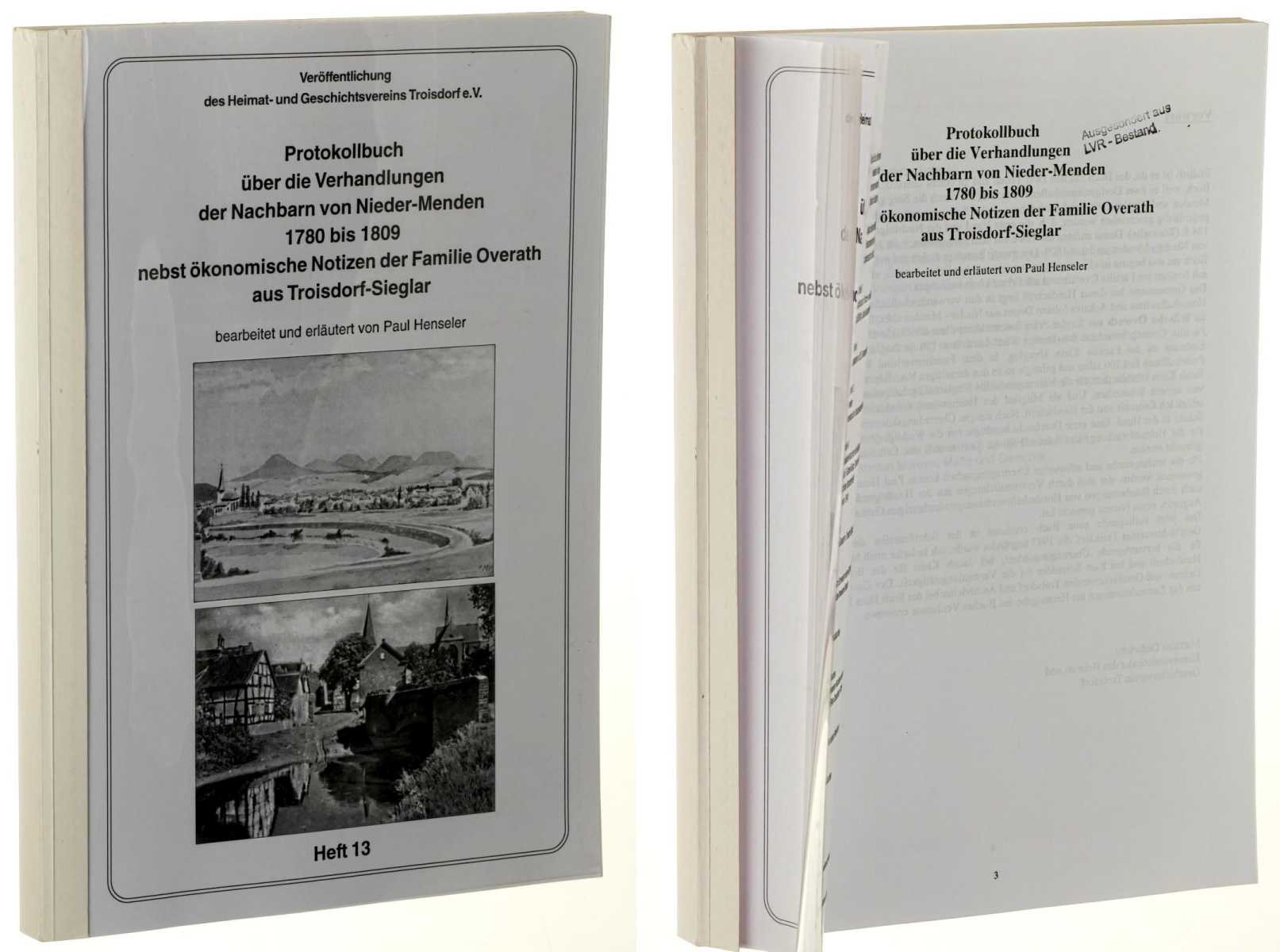   Protokollbuch über die Verhandlungen der Nachbarn von Nieder-Menden 1780 bis 1809 nebst ökonomischen Notizen der Familie Overath aus Troisdorf-Sieglar. 