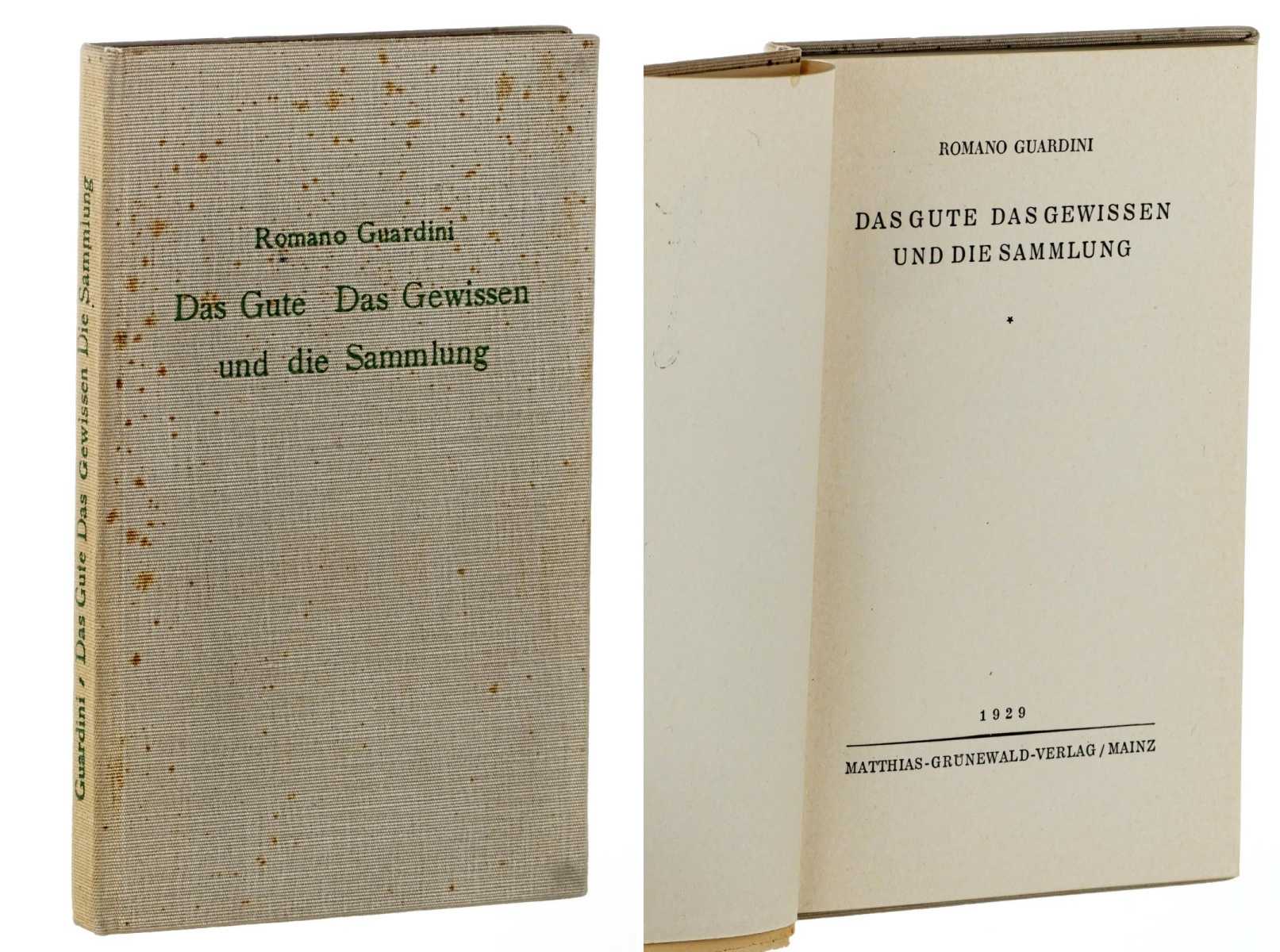 Guardini, Romano:  Das Gute, das Gewissen und die Sammlung. 