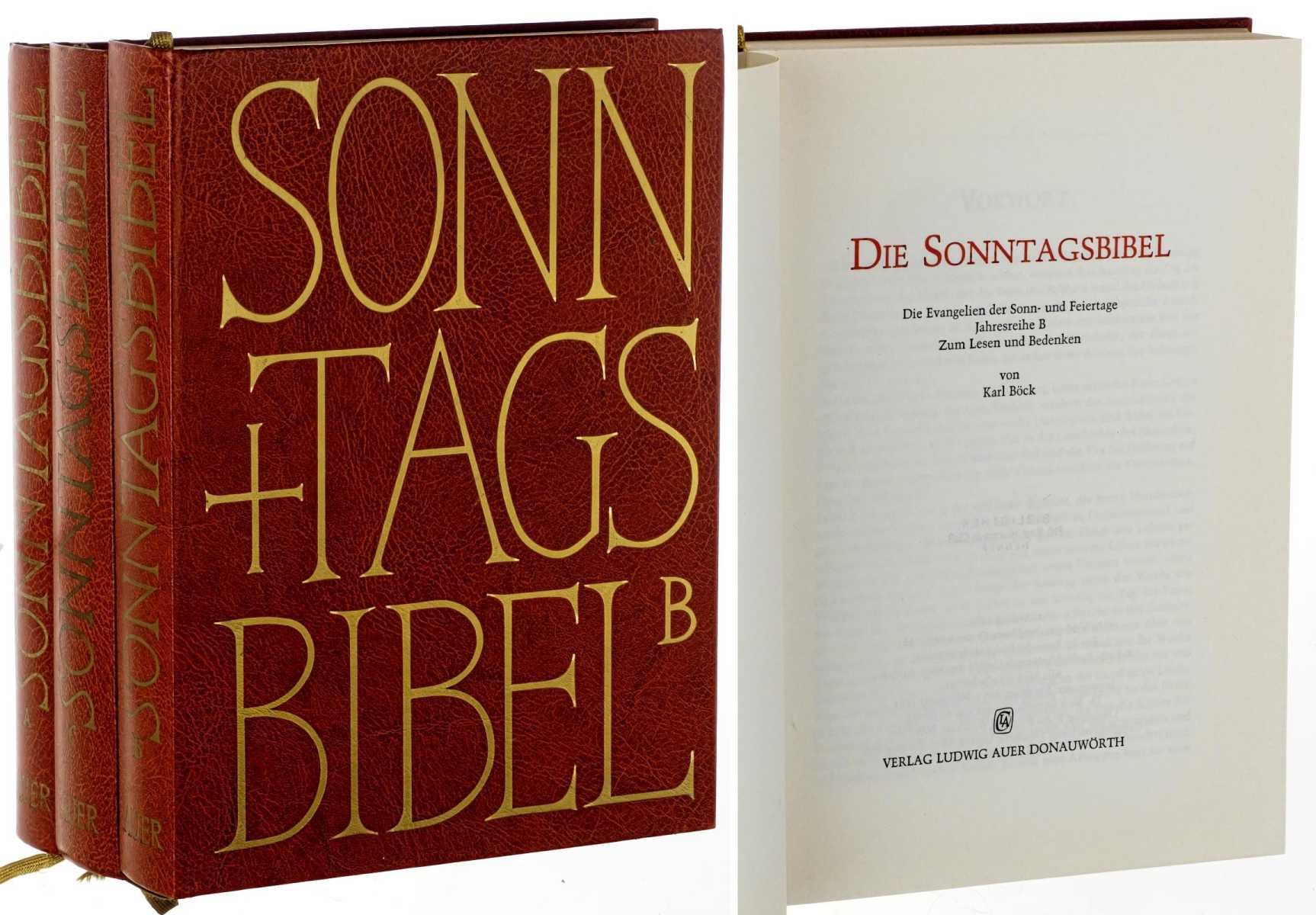 Böck, Karl:  Die Sonntagsbibel. Die Evangelien der Sonn- und Feiertage. Zum Lesen und Bedenken. 