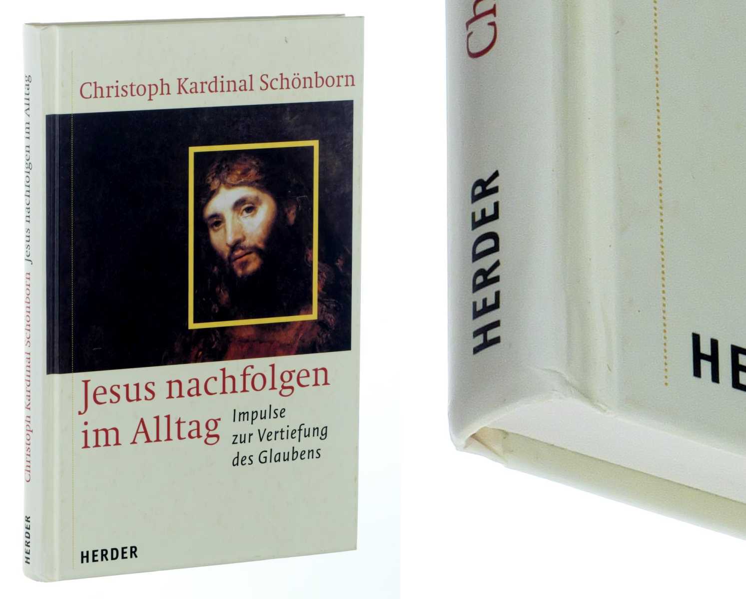 Schönborn, Christoph:  Jesus nachfolgen im Alltag. Impulse zur Vertiefung des Glaubens. 