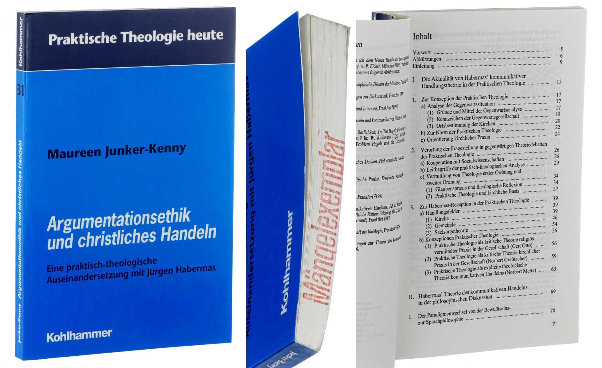 Junker-Kenny, Maureen:  Argumentationsethik und christliches Handeln. Eine praktisch-theologische Auseinandersetzung mit Jürgen Habermas. 