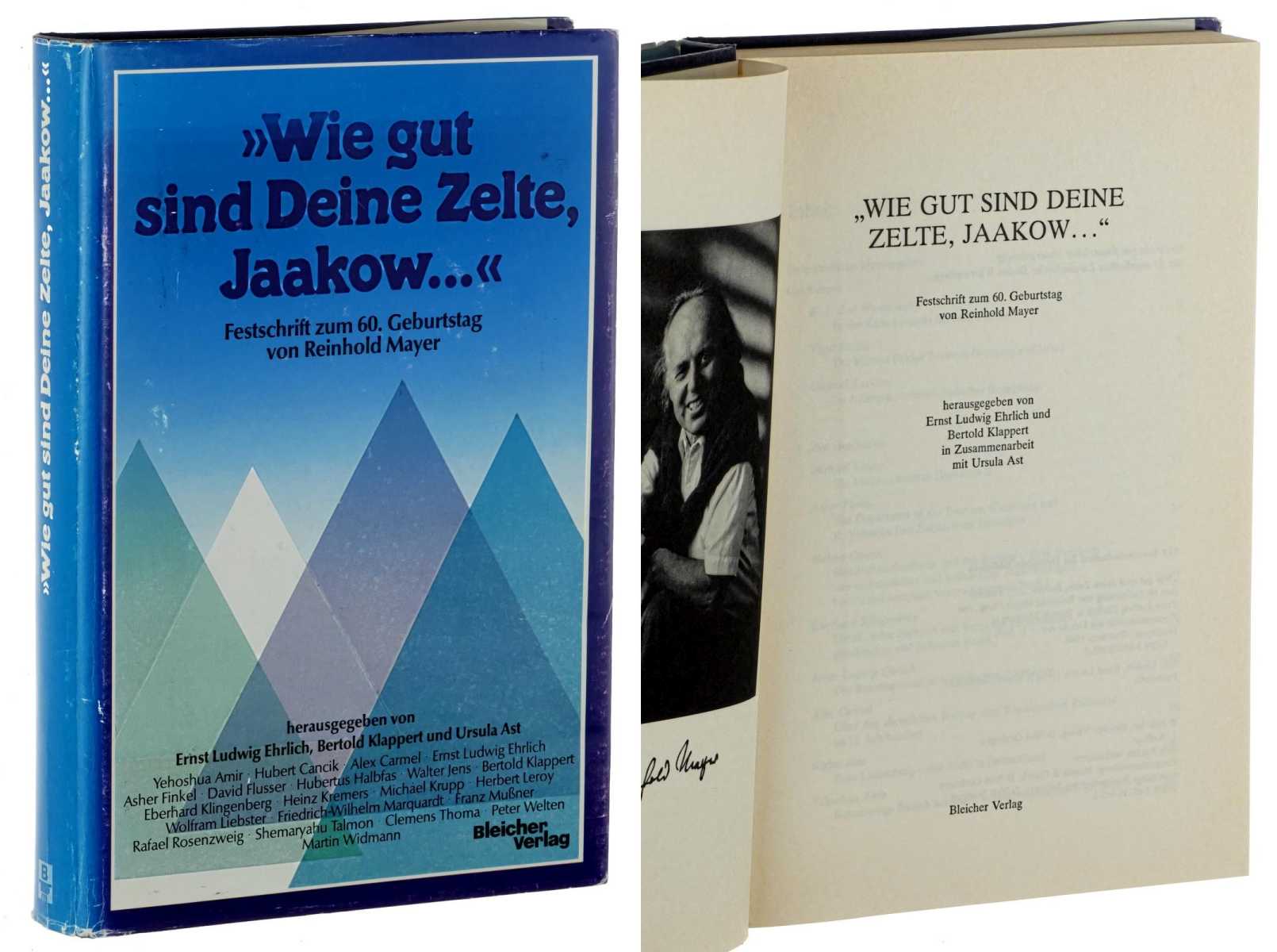   Wie gut sind deine Zelte, Jaakow .... Festschrift zum 60. Geburtstag von Reinhold Mayer. 