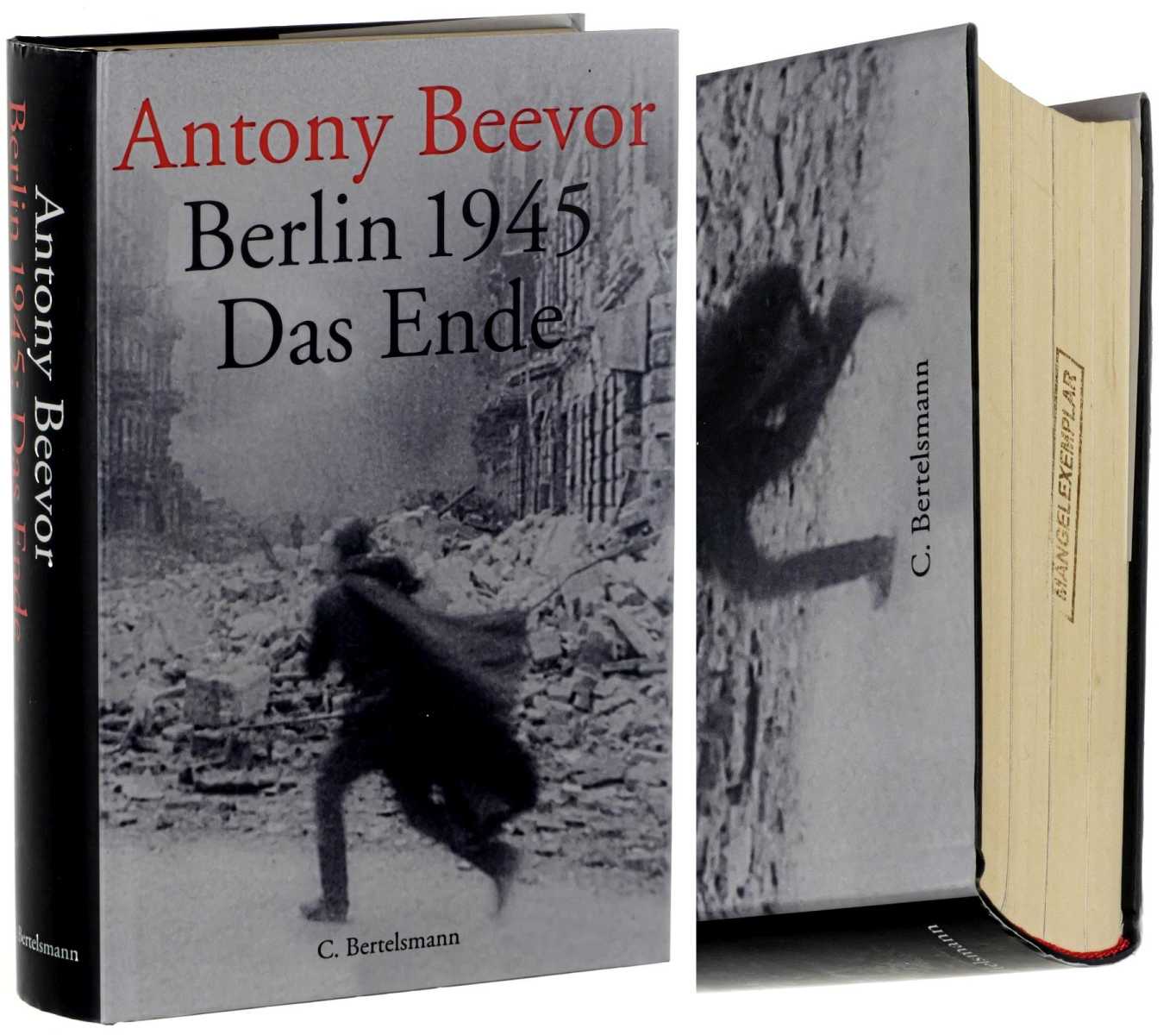 Beevor, Antony:  Berlin 1945. Das Ende. 