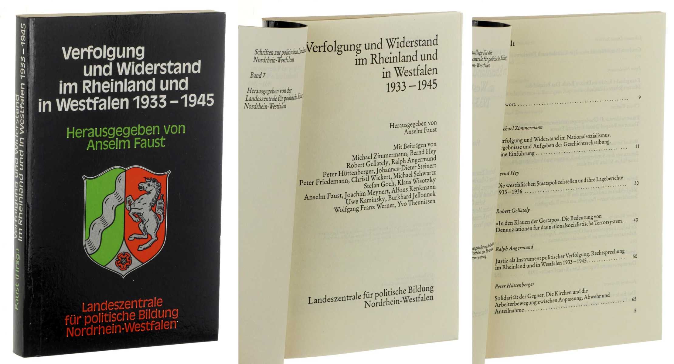   Verfolgung und Widerstand im Rheinland und in Westfalen 1933 - 1945. 