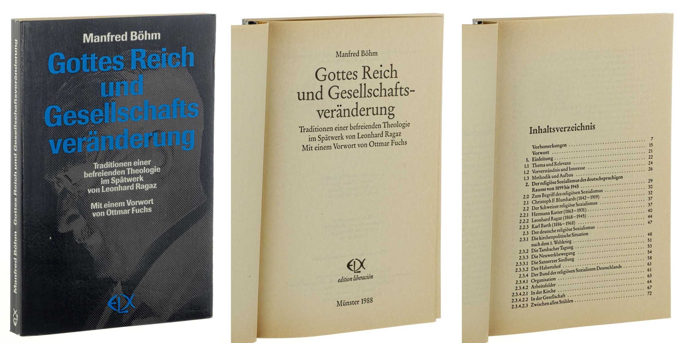 Böhm, Manfred:  Gottes Reich und Gesellschaftsveränderung. Traditionen einer befreienden Theologie im Spätwerk von Leonhard Ragaz. 