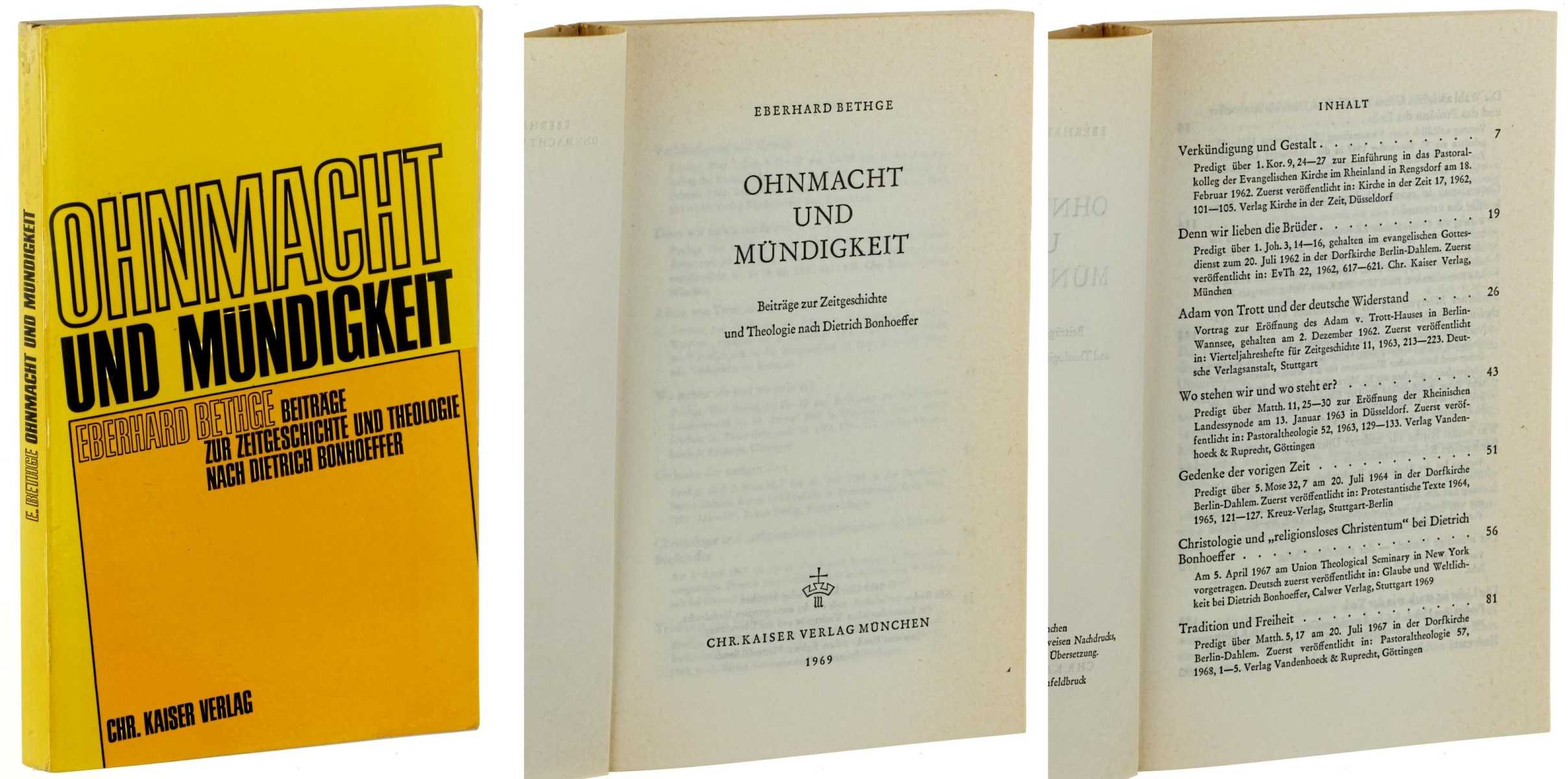 Bethge, Eberhard:  Ohnmacht und Mündigkeit. Beiträge zur Zeitgeschichte und Theologie nach Dietrich Bonhoeffer. 