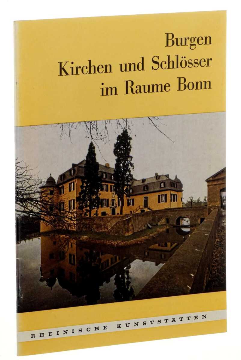 Doepgen, Heinz/ Roland Günter:  Burgen, Kirchen und Schlösser im Raume Bonn. 