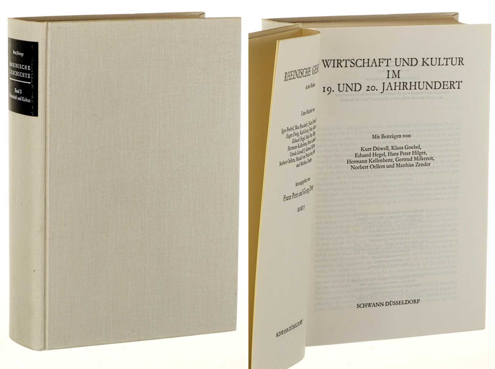   Rheinische Geschichte in 3 Bänden. Hrsg. von Franz Petri u. Georg Droege. Nur Band 3: Wirtschaft und Kultur im 19. und 20. Jahrhundert. Mit Beitr. von Kurt Düwell u.a. 