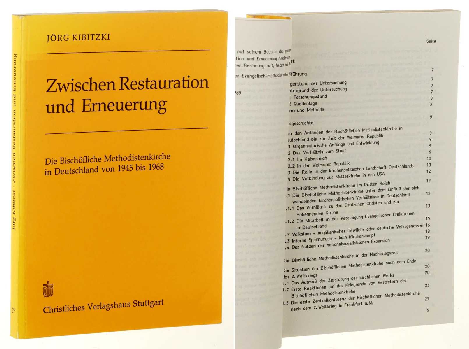 Kibitzki, Jörg:  Zwischen Restauration und Erneuerung. die bischöfliche Methodistenkirche in Deutschland von 1945 bis 1968. 
