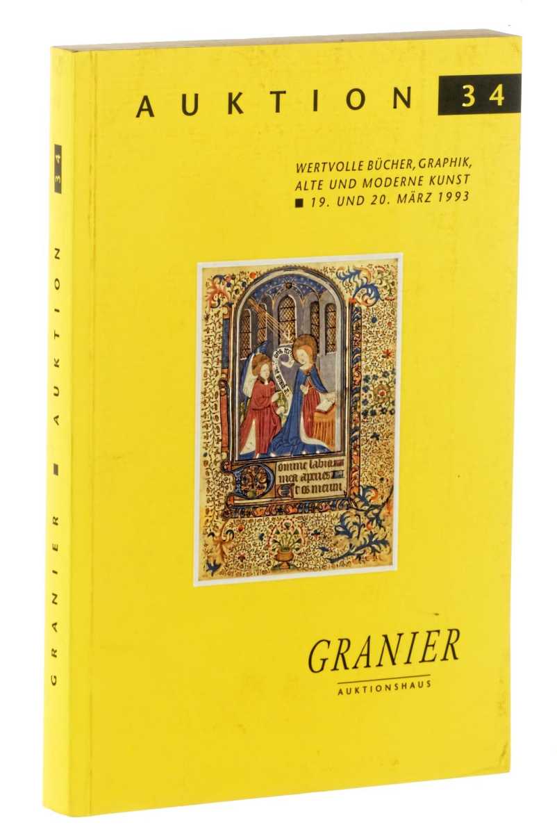 Granier Auktionshaus:  Auktion 34. Wertvolle Bücher, Grafik, alte und moderne Kunst. 19. und 20. März 1993. 