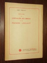 Prvost, Abb:  Histoire du Chevalier des Grieux et de Manon Lescaut. 