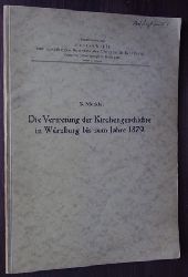 Merkle, Sebastian:  Die Vertretung der Kirchengeschichte in Wrzburg bis zum Jahre 1879. Sonderdr. aus: Festschrift z. 350jhrigen Bestehen der Universitt Wrzburg. 
