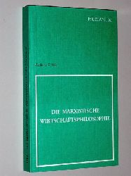 Utz, Arthur F.:  Die marxistische Wirtschaftsphilosophie. 