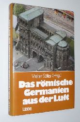 Slter, Walter (Hg.):  Das rmische Germanien aus der Luft. 