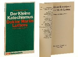 Luther, Martin:  Der kleine Katechismus Doktor Martin Luthers. Gebete, Sprche, Lieder. 