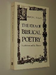 Kugel, James L.:  The Idea of Biblical Poetry. Parallelism and Its History. 
