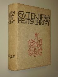   Gutenberg-Festschrift zum 25jhrigen Bestehen des Gutenberg-Museums in Mainz. Hrsg. von Aloys Ruppel. 