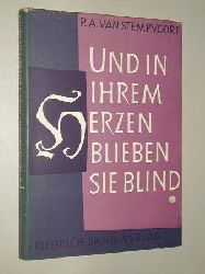 Stempvoort, Paul Albert van Timmer, Gerhard:  Und in ihrem Herzen blieben sie blind. Dichtung u. Wahrheit in d. neutestamentl. Apokryphen. 