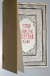   Mainzer Kalender 1948. Hrsg. von der Stadt Mainz. Gedruckt von der Presse des Gutenberg-Museums. 