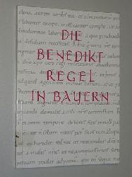 Kstler, Hermann [Bearb.]:  Die Benediktregel in Bayern. Ausstellung d. Bayer. Staatsbibliothek, 29. November 1980 - 10. Januar 1981. 