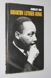 Vahl, Anneliese:  Martin Luther King. Stationen auf d. Wege ; Berichte u. Selbstzeugnisse. 
