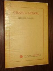 Nerval, Grard de:  Oeuvres choisies. Prose et posie avec une introd., des notes par Henri Clouard. 