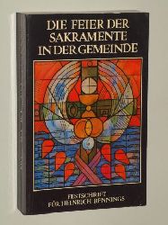   Die Feier der Sakramente in der Gemeinde. Festschrift fr Heinrich Rennings. Hrsg. von Martin Klckener u. Winfried Glade. 