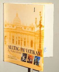 Accattoli, Luigi/ Galazka, Grzegorz:  Alltag im Vatikan. Einblicke. 