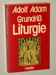 Adam, Adolf:  Grundri Liturgie. 